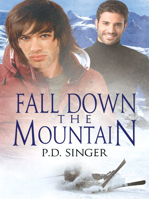 Title details for Fall Down the Mountain by P.D. Singer - Available